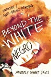 Book Beyond the White Negro: Empathy and Anti-Racist Reading free
