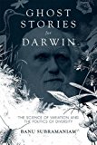 Book Ghost Stories For Darwin: The Science Of Variation And The Politics Of Diversity free