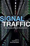 Book Signal Traffic: Critical Studies of Media Infrastructures (The Geopolitics of Information) free