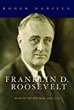 Book Franklin D. Roosevelt: Road to the New Deal, 1882-1939 free