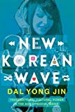 Book New Korean Wave: Transnational Cultural Power in the Age of Social Media free
