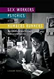 Book Sex Workers, Psychics, and Numbers Runners: Black Women in New York City's Underground Economy (New Black Studies Series) free