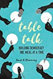 Book Table Talk: Building Democracy One Meal at a Time free