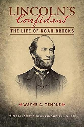 Book Lincoln's Confidant: The Life of Noah Brooks (The Knox College Lincoln Studies Center) free