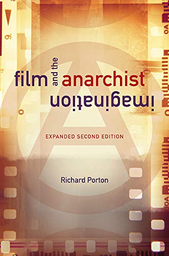 Book Film and the Anarchist Imagination: Expanded Second Edition free