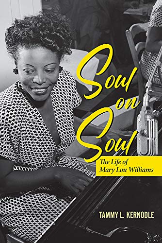 Book Soul on Soul: The Life and Music of Mary Lou Williams (Music in American Life) free