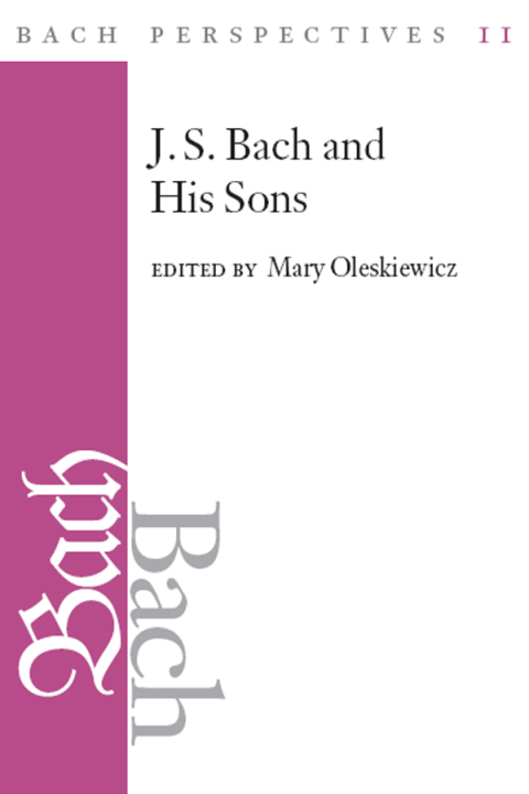 Book Bach Perspectives 11: J. S. Bach and His Sons free