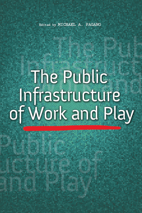 Book The Public Infrastructure of Work and Play free