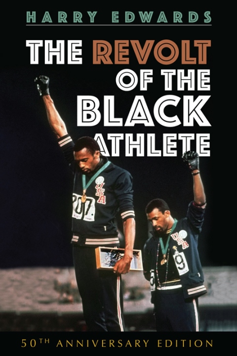 Book The Revolt of the Black Athlete: 50th Anniversary Edition (Sport and Society) free