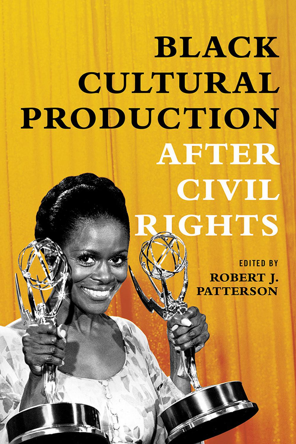 Book Black Cultural Production after Civil Rights free
