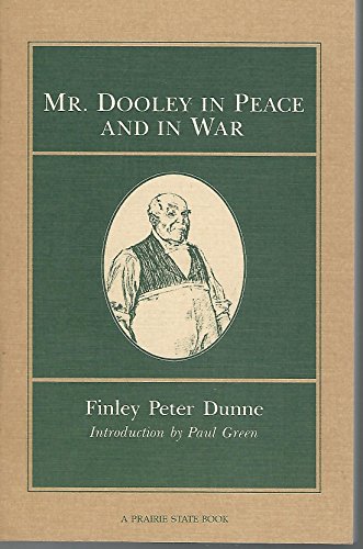 Book MR DOOLEY IN PEACE & WAR (Prairie State Books) free