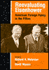 Book Reevaluating Eisenhower: AMERICAN FOREIGN POLICY IN THE FIFTIES free