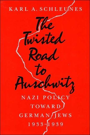 Book The Twisted Road to Auschwitz: Nazi Policy toward German Jews, 1933-39 free