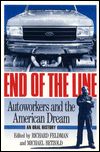 Book End of the Line: AUTOWORKERS AND THE AMERICAN DREAM free