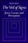 Book Veil Of Signs: Joyce, Lacan, And Perception free