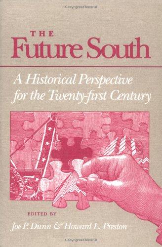 Book The Future South: A Historical Perspective for the Twenty-first Century free