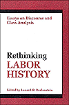 Book RETHINKING LABOR HISTORY: ESSAYS ON DISCOURSE AND CLASS ANALYSIS free