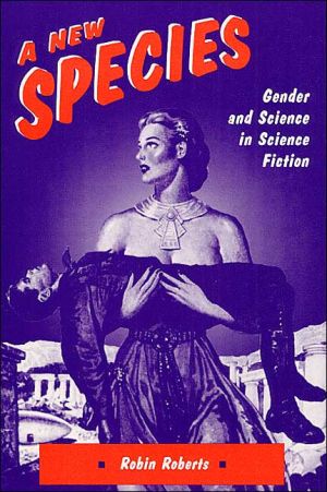 Book A New Species: Gender and Science in Science Fiction free