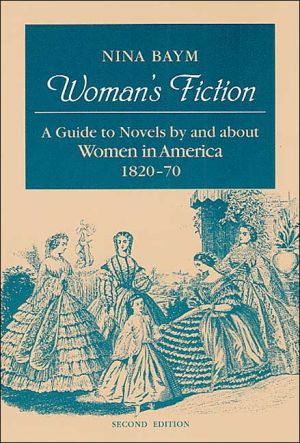 Book Woman's Fiction: A Guide to Novels by and about Women in America, 1820-70 (ACL-Mit Press Series in Natural) free