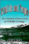 Book Wildlife and People: THE HUMAN DIMENSIONS OF WILDLIFE ECOLOGY (Environment Human Condition) free