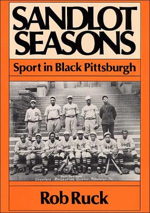 Book Sandlot Seasons: Sport in Black Pittsburgh (Sport and Society) free