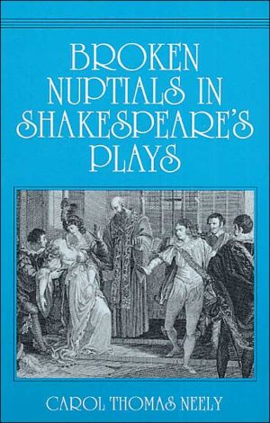 Book Broken Nuptials in Shakespeare's Plays (Manufacturing Res. and Technology; 17) free