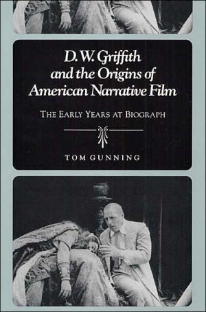 Book D.W. Griffith and the Origins of American Narrative Film: THE EARLY YEARS AT BIOGRAPH free