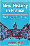 Book New History in France: THE TRIUMPH OF THE *ANNALES* free