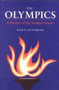 Book The Olympics: A HISTORY OF THE MODERN GAMES (Illinois History of Sports) free