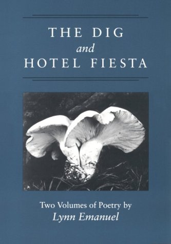Book The Dig and Hotel Fiesta (Illinois Poetry Series) free