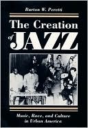 Book The Creation of Jazz: Music, Race, and Culture in Urban America (Blacks in the New World) free