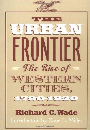 Book The Urban Frontier: The Rise of Western Cities, 1790-1830 free