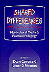 Book Shared Differences: Multicultural Media and Practical Pedagogy free