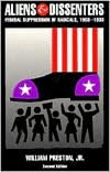 Book Aliens and Dissenters: Federal Suppression of Radicals, 1903-1933 free