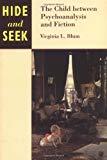 Book Hide and Seek: The Child between Psychoanalysis and Fiction free