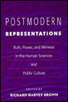 Book Postmodern Representations: Truth, Power, And Mimesis In The Human Sciences And Public Culture free