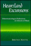 Book Heartland Excursions: Ethnomusicological Reflections on Schools of Music (Music in American Life) free