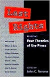 Book Last Rights: REVISITING *FOUR THEORIES OF THE PRESS* (History of Communication) free