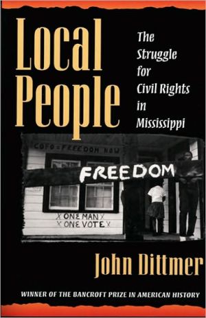 Book Local People: The Struggle for Civil Rights in Mississippi (Blacks in the New World) free