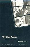 Book To the Bone: NEW AND SELECTED POEMS (Illinois Poetry (Paperback)) free