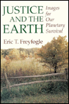 Book JUSTICE AND THE EARTH: Images for Our Planetary Survival (Environment & Law) free