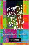 Book If You've Seen One, You've Seen the Mall: EUROPEANS AND AMERICAN MASS CULTURE free