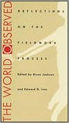 Book The World Observed: REFLECTIONS ON THE FIELDWORK PROCESS (Folklore and Society) free