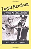 Book Legal Reelism: Movies As Legal Texts free