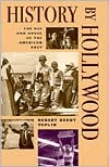 Book History by Hollywood: THE USE AND ABUSE OF THE AMERICAN PAST free