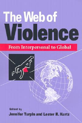 Book The Web of Violence: From Interpersonal to Global free