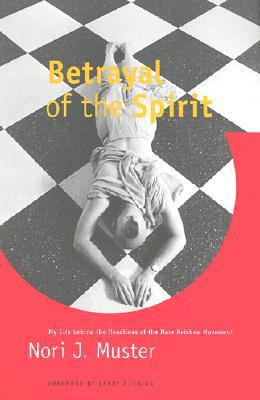 Book Betrayal of the Spirit: My Life behind the Headlines of the Hare Krishna Movement free