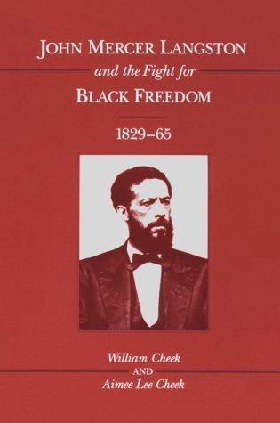 Book John Mercer Langston and the Fight for Black Freedom, 1829-65 (Blacks in the New World) free