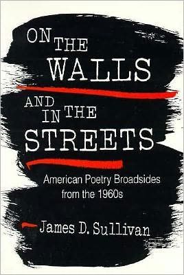 Book On the Walls and in the Streets: American Poetry Broadsides from the 1960s free