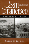 Book San Francisco, 1846-1856: FROM HAMLET TO CITY free